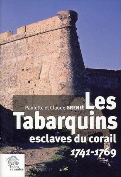 Les Tabarquins esclaves du corail - 1741-1761