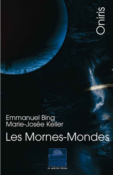 Les chemins d'Oniris - Les Mornes-Mondes - Les chemins d'Oniris II