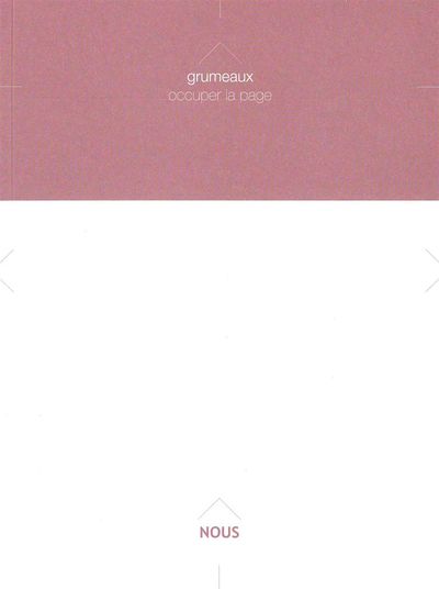 Revue Grumeaux N°4 - Occuper la page