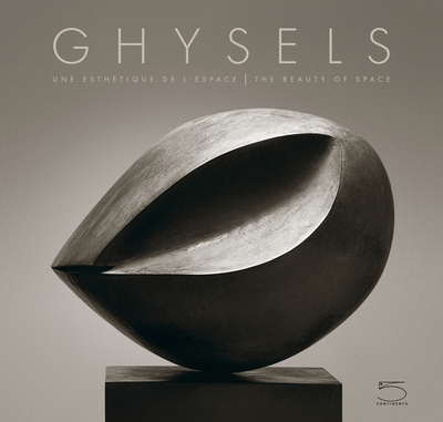 Ghysels - Une esthétique de l'espace | The Beauty of Space