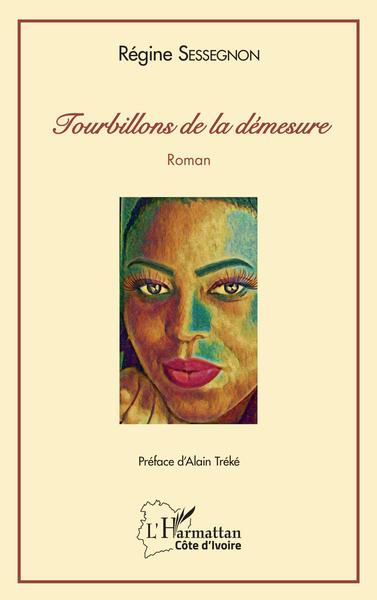 Tourbillons de la démesure - Roman