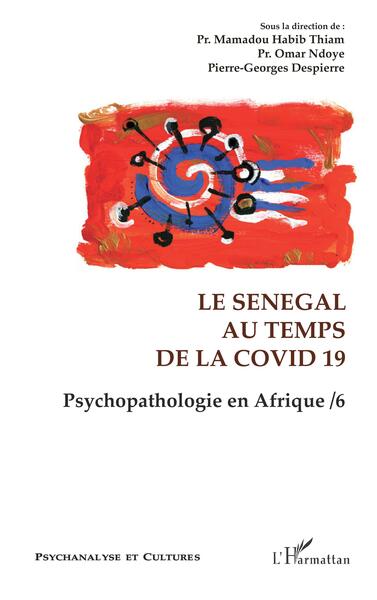 Le Sénégal au temps de la Covid 19 - Psychopathologie en Afrique / 6