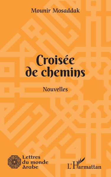 Croisée de chemins - Nouvelles