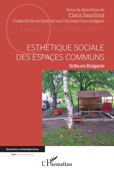Esthétique sociale des espaces communs - Sofia en Bulgarie