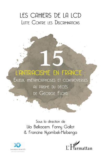 L'antiracisme en France - Enjeux, métamorphoses et controverses au prisme du décès de George Floyd