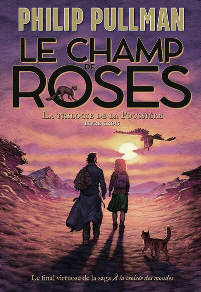 La trilogie de la Poussière - Le champ de roses