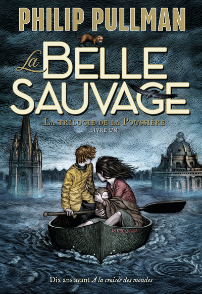 La trilogie de la Poussière - La Belle Sauvage