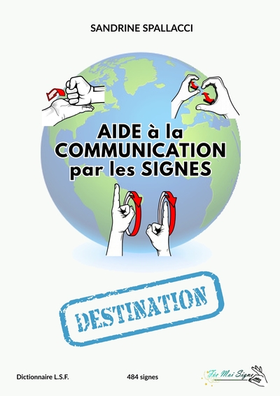 Aide à la Communication par les signes - Destination