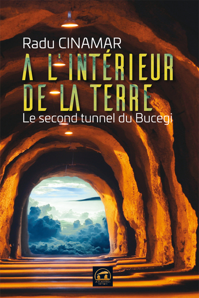 A l'intérieur de la terre - Le second tunnel du bucegi