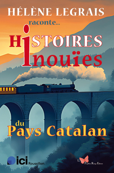Histoires inouïes du Pays Catalan