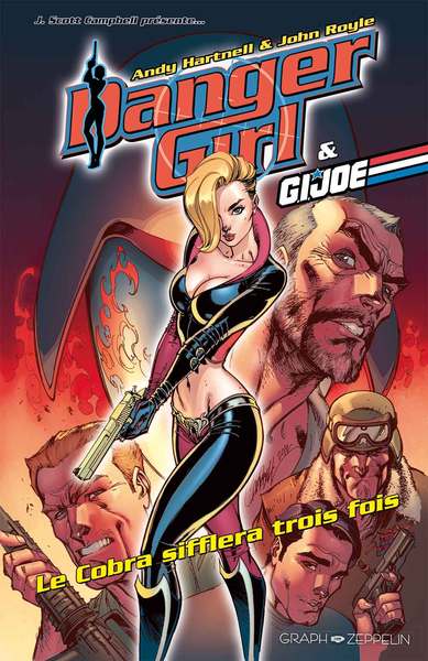 Danger girl & Gi joe - Le cobra sifflera trois fois