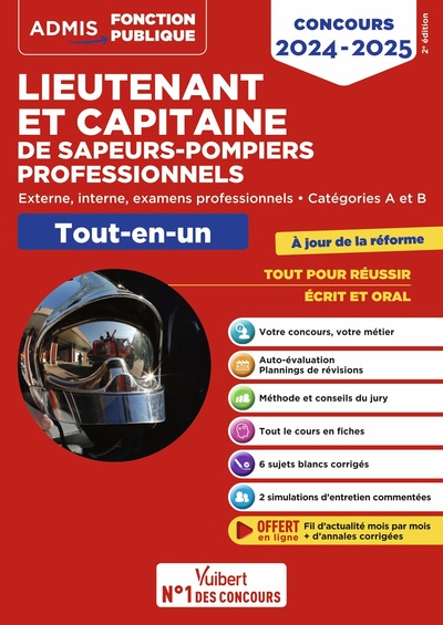 Concours Lieutenant et Capitaine de sapeurs-pompiers professionnels - Catégories A et B - Tout-en-un - Concours externe, interne et examens professionnels 2024-2025