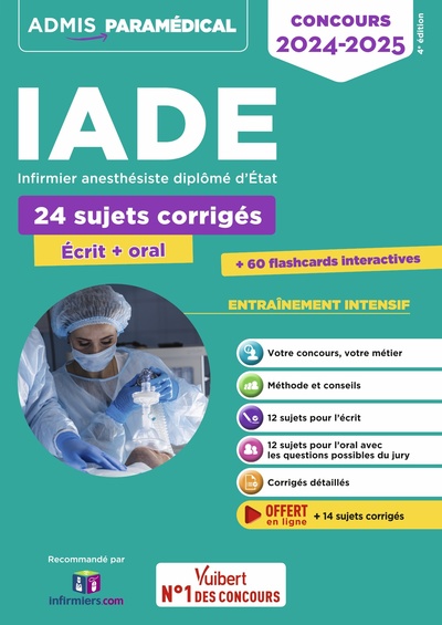 Concours IADE - 24 sujets corrigés (écrit et oral) - Concours 2023-2024 - Infirmier anesthésiste diplômé d'État