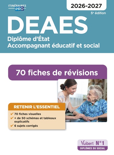 DEAES - 70 Fiches de révisions - Diplôme d'État d'accompagnant éducatif et social - 2026-2027