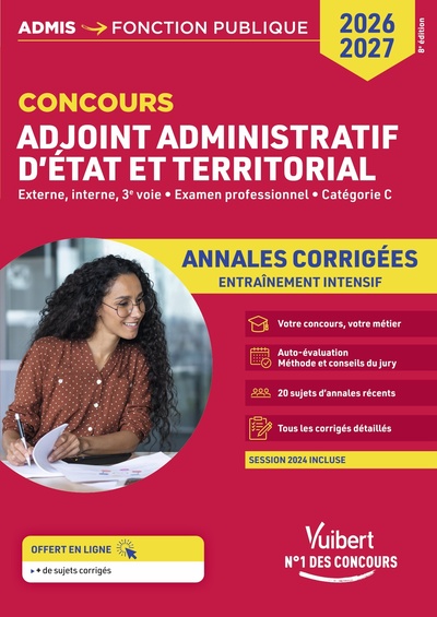 Concours Adjoint administratif - Catégorie C - Annales corrigées - Session 2024 incluse - État et territorial - Concours 2026-2027