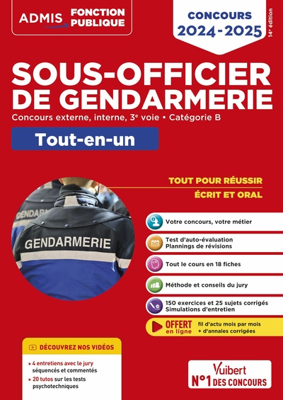Concours Sous-officier de gendarmerie - Catégorie B - Tout-en-un - Vidéos offertes : 4 entretiens commentés + 20 tutos sur les tests psycho - Gendarme externe, interne et 3e voie - Concours 2024-2025