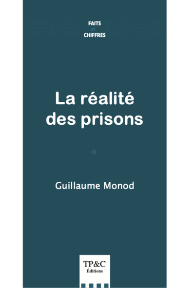 La réalité des prisons
