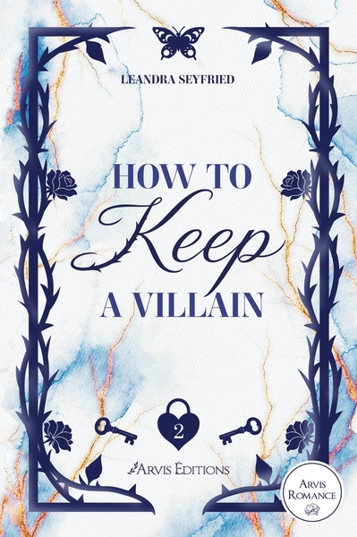 How to keep a villain - Chicago love Tome 2
