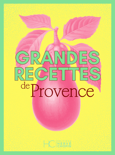 Grandes recettes de Provence