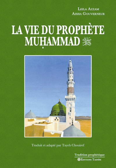 La Vie du Prophète Muhammad