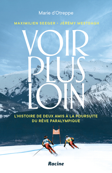 Voir plus loin - L'histoire de deux amis à la poursuite du rêve paralympique