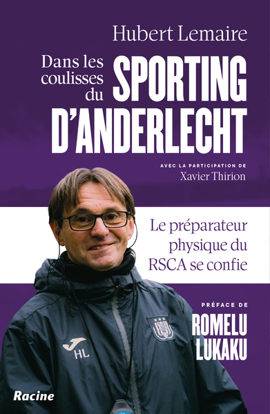 Dans les coulisses du Sporting d'Anderlecht - Le préparateur physique du RSCA se confie