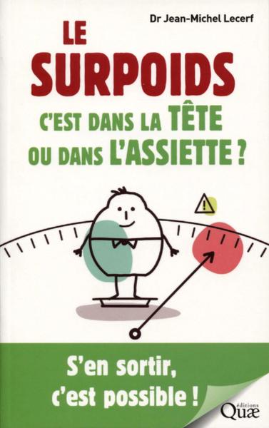 Le surpoids, c'est dans la tête ou dans l'assiette ? - S'en sortir, c'est possible !
