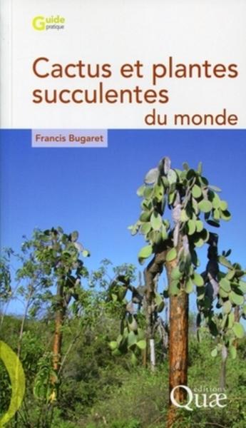 Cactus et plantes succulentes du  monde