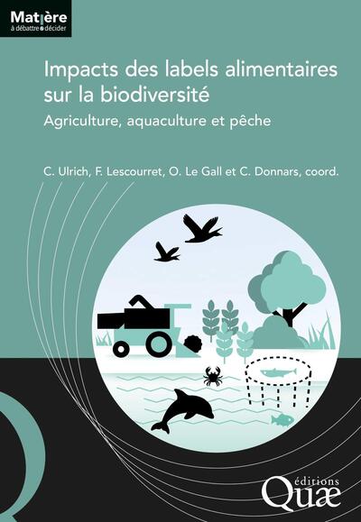 Impacts des labels alimentaires sur la biodiversité - Agriculture, aquaculture et pêche