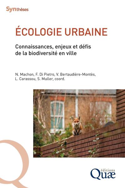 Écologie urbaine - Connaissances, enjeux et défis de la biodiversité en ville