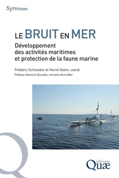 Le bruit en mer - Développement des activités maritimes et protection de la faune marine