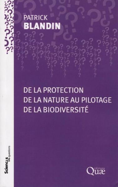 De la protection de la nature au pilotage de la biodiversité