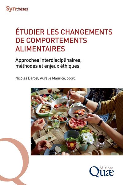 Etudier les changements de comportements alimentaires - Approches interdisciplinaires, méthodes et enjeux éthiques