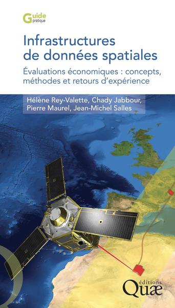 Infrastructures de données spatiales - Évaluations économiques : concepts, méthodes et retours d'expérience