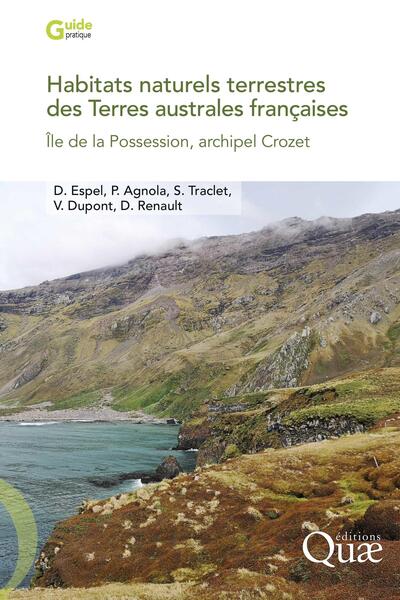 Habitats naturels terrestres des Terres australes françaises - Île de la Possession, archipel Crozet