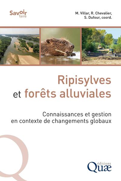 Ripisylves et forêts alluviales - Connaissances et gestion en contexte de changements globaux