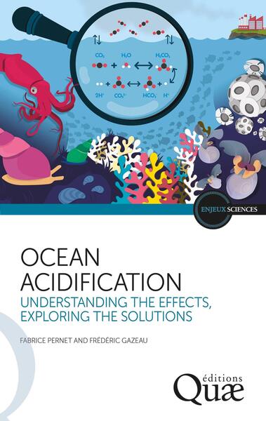 Ocean acidification - Understanding the effects, exploring the solutions