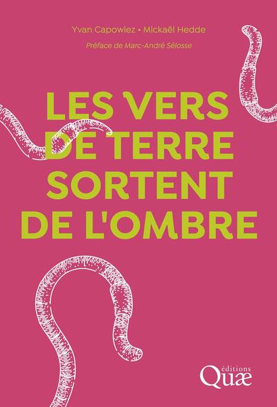 Les vers de terre sortent de l'ombre