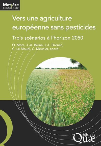 Vers une agriculture européenne sans pesticides - Trois scénarios à l'horizon 2050