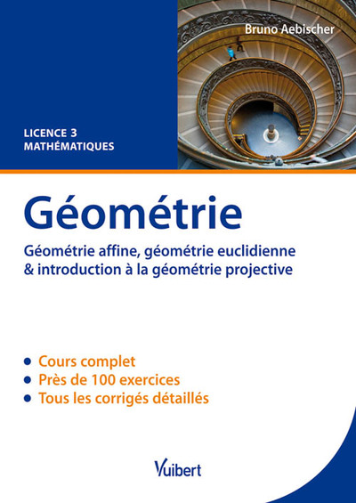 Géométrie - Géométrie affine, géométrie euclidienne et introduction à la géométrie projective – L3