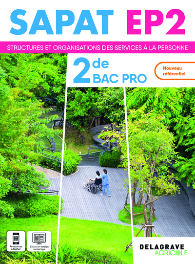 SAPAT - EP2 - 2de Bac Pro SAPAT (2024) - Pochette élève - Enseignements professionnels EP2 - Structures et organisations des services à la personne