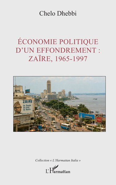 Économie politique d'un effondrement : Zaïre, 1965-1997
