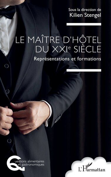Le maître d’hôtel du XXIe siècle - Représentations et formations