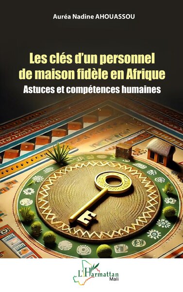 Les clés d’un personnel de maison fidèle en Afrique - Astuces et compétences humaines