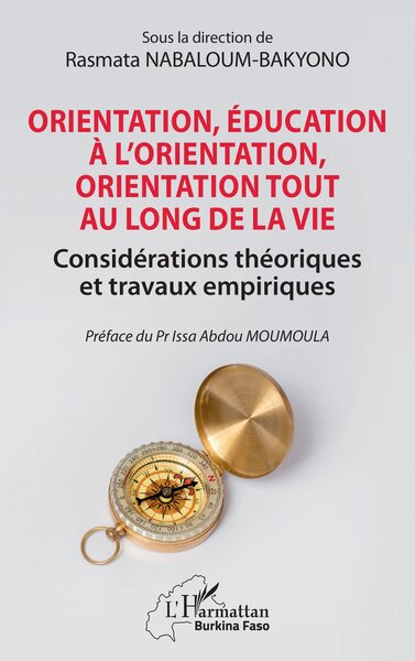 Orientation, éducation à l’orientation, orientation tout au long de la vie - Considérations théoriques et travaux empiriques
