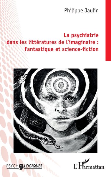 La psychiatrie dans les littératures de l’imaginaire : Fantastique et science-fiction