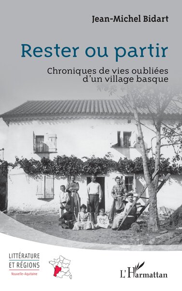 Rester ou partir - Chroniques de vies oubliées d’un village basque