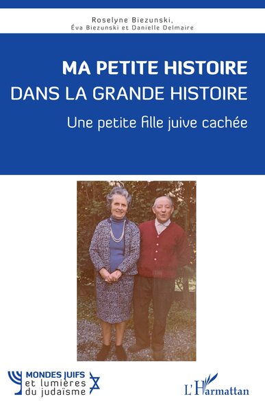 Ma petite histoire dans la grande histoire - Une petite fille juive cachée