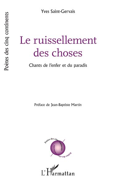 Le ruissellement des choses - Chants de l’enfer et du paradis