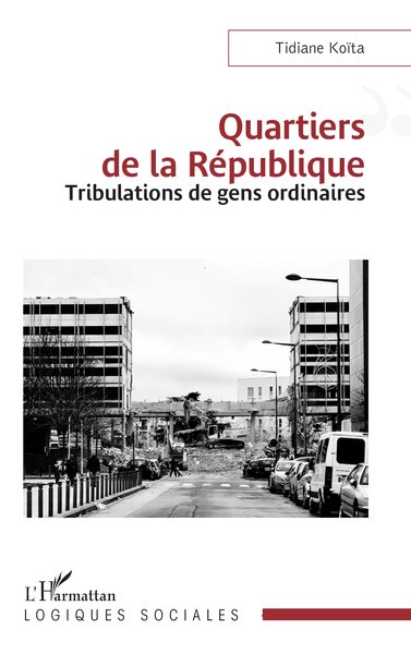 Quartiers de la République - Tribulations de gens ordinaires